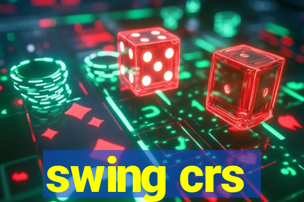 swing crs